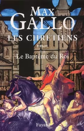 Couverture du produit · Les Chrétiens, tome 2 : Le Baptême du roi