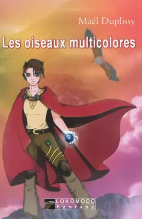 Couverture du produit · Les cycles du temps, Tome 1 : Les oiseaux multicolores