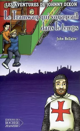 Couverture du produit · Les aventures de Johnny Dixon, Tome 7 : Le Tramway qui voyageait dans le temps