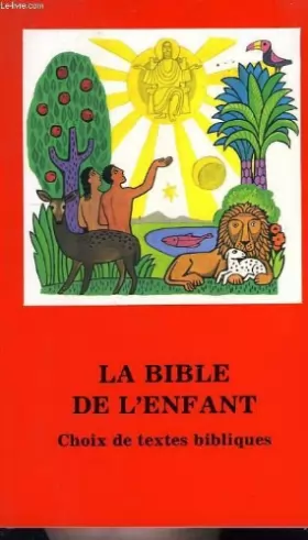 Couverture du produit · La bible de l'enfant, choix de textes bibliques