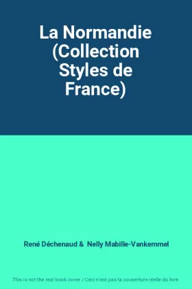 Couverture du produit · La Normandie (Collection Styles de France)