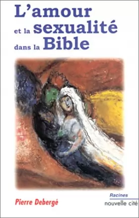 Couverture du produit · L'amour et la sexualité dans la Bible