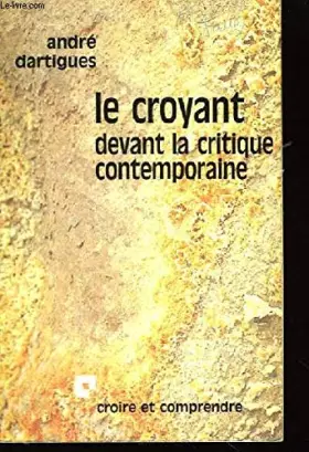 Couverture du produit · Le Croyant devant la critique contemporaine