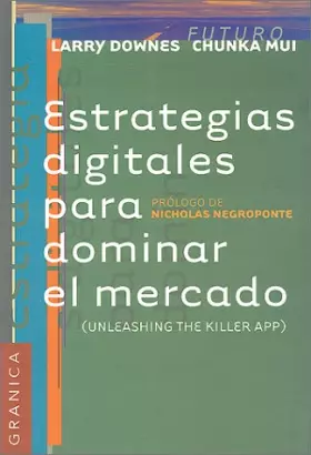 Couverture du produit · Estrategias Digitales Para Dominar El Mercado: Una Guia Para Convertir a Las Aplicaciones Asesinas En UN Recurso De Avanzada