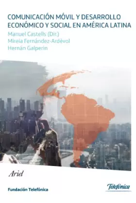 Couverture du produit · Comunicación Móvil y Desarrollo Económico y Social en America Latina