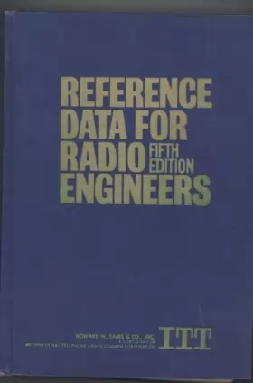 Couverture du produit · REFERENCE DATA FOR RADIO ENGINEERS. Fifth Edition, Fifth Printing.