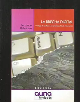 Couverture du produit · La brecha digital. el riesgo de laexclusion en la sociedad de la informacion