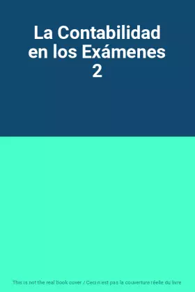 Couverture du produit · La Contabilidad en los Exámenes 2