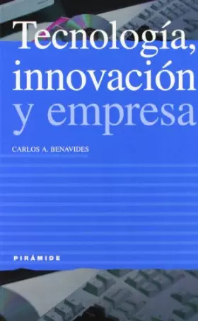 Couverture du produit · Tecnología, innovación y empresa (Empresa Y Gestion/ Business and Management) (Spanish Edition)