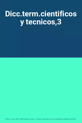 Couverture du produit · Dicc.term.cientificos y tecnicos,3