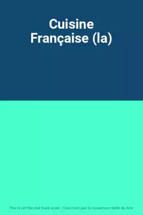 Couverture du produit · Cuisine Française (la)