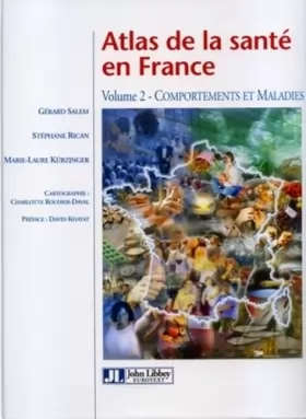 Couverture du produit · Atlas de la santé en France - Volume 2: Comportements et maladies