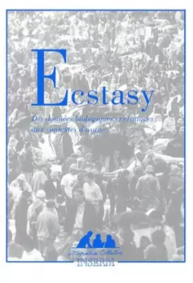 Couverture du produit · Ecstasy - Des données biologiques et cliniques aux contextes d'usage