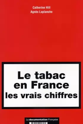 Couverture du produit · Le tabac en France: les vrais chiffres