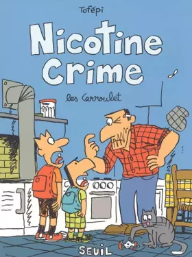 Couverture du produit · Nicotine Crime : Les Carroulet