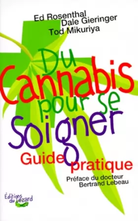 Couverture du produit · Du cannabis pour se soigner : Guide pratique