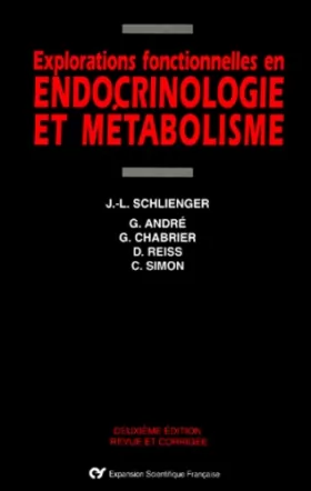 Couverture du produit · EXPLORATIONS FONCTIONNELLES EN ENDOCRINOLOGIE ET METABOLISME. 2ème édition revue et corrigée
