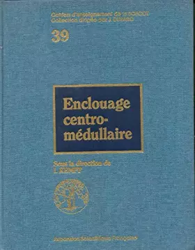 Couverture du produit · Enclouage Centro-Médullaire