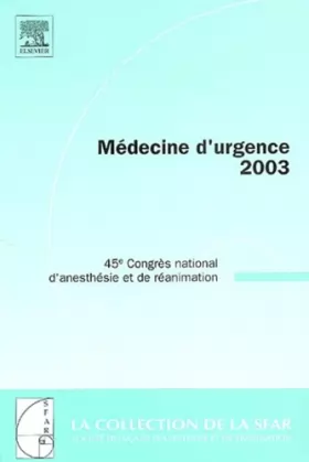 Couverture du produit · Médecine d'urgence 2003: 45e Congrès national d'anesthésie et de réanimation