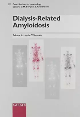Couverture du produit · Dialysis-Related Amyloidosis: International Symposium, Nagoya, May 28-29, 1994