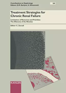 Couverture du produit · Treatment Strategies for Chronic Renal Failure: Limitations of Resources and Priorities : The Dilemma of the Nineties : Interna