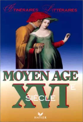 Couverture du produit · MOYEN AGE. XVIème siècle