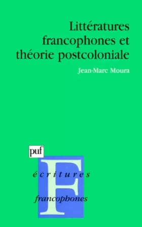 Couverture du produit · Littératures francophones et théorie postcoloniale