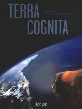 Couverture du produit · Terra Cognita : 100 questions pour mieux connaître la planète
