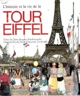Couverture du produit · L'histoire et la vie de la Tour Eiffel