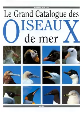 Couverture du produit · Le grand catalogue des oiseaux de mer