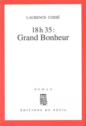 Couverture du produit · 18h35 : grand bonheur