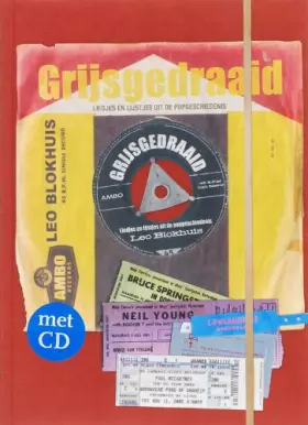 Couverture du produit · Grijsgedraaid + CD / druk 1: liedjes en lijstjes uit de popgeschiedenis