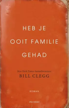 Couverture du produit · Heb je ooit familie gehad: roman