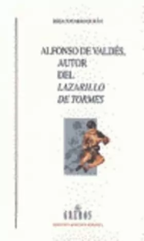 Couverture du produit · Alfonso de Valdés autor del lazarillo de tormes
