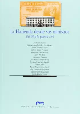 Couverture du produit · La Hacienda desde sus ministros. Del 98 a la guerra civil
