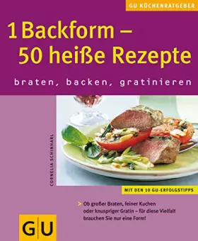 Couverture du produit · 1 Backofen - 50 heiáe Rezepte