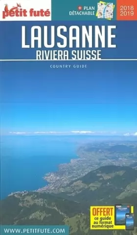 Couverture du produit · Guide Lausanne - Riviera Suisse 2018-2019 Petit Futé