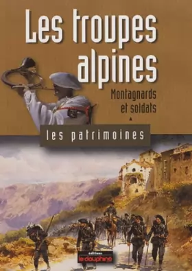 Couverture du produit · Les troupes alpines: Montagnards et soldats