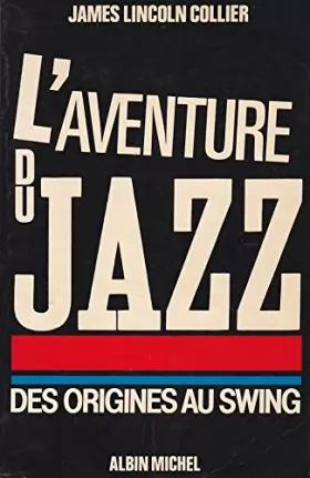 Couverture du produit · L'Aventure du jazz, tome 1