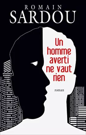 Couverture du produit · Un homme averti ne vaut rien