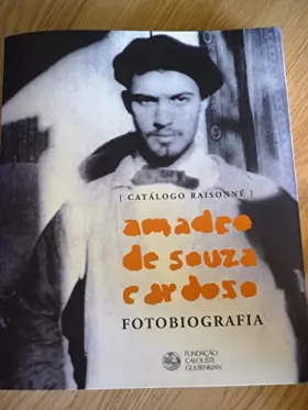Couverture du produit · Amadeo de Souza Cardoso, 1887-1918 : fotobiografia : catálogo raisonne