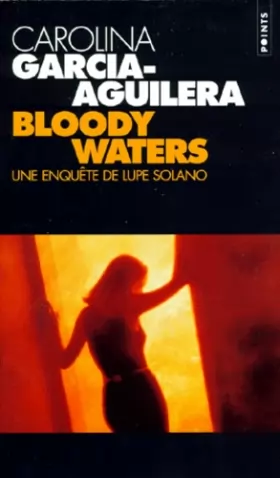 Couverture du produit · Bloody waters, une enquête de Lupe Solano