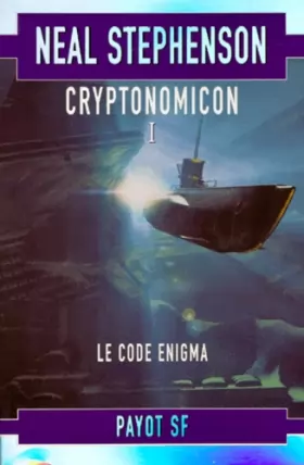 Couverture du produit · Cryptonomicon, tome 1 : Le Code Enigma