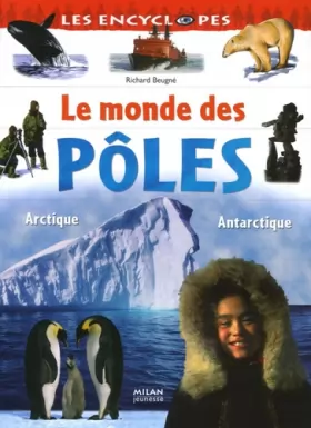 Couverture du produit · Le monde des pôles : Arctique Antarctique