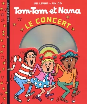 Couverture du produit · Tom-Tom et Nana : Le Concert (1 livre + 1 CD audio)