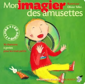 Couverture du produit · Mon Imagier des amusettes (1 livre + 1 CD audio) - Prix du Comité des mamans 2002 (0-3 ans)