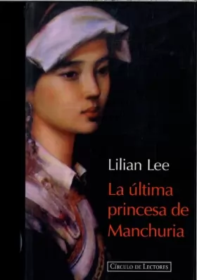 Couverture du produit · La última princesa de Manchuria