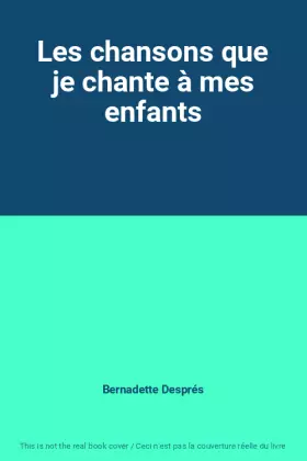 Couverture du produit · Les chansons que je chante à mes enfants