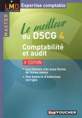 Couverture du produit · Le meilleur du DSCG 4 Comptabilité et audit 4e édition
