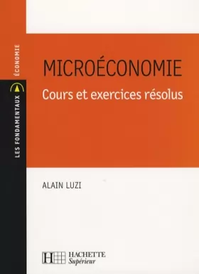 Couverture du produit · Microéconomie : Cours et exercices résolus